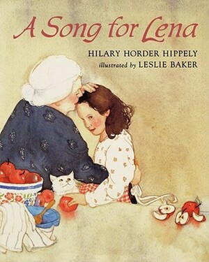 A Song for Lena by Hilary Horder Hippely