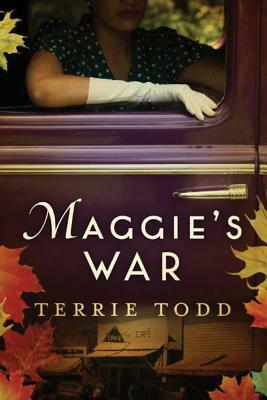 Maggie's War by Terrie Todd