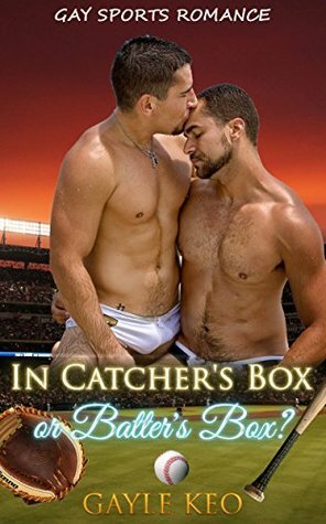 In Catcher's Box or Batter's Box? by Gayle Keo