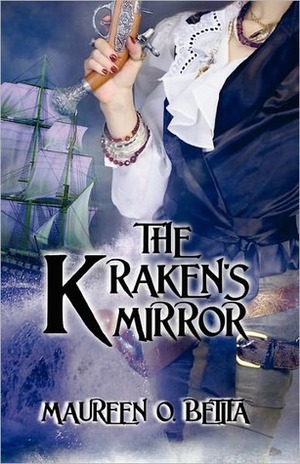 The Kraken's Mirror by Maureen O. Betita