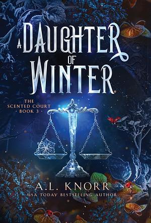 A Daughter of Winter by A.L. Knorr