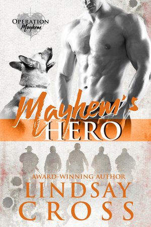 Mayhem's Hero by Lindsay Cross