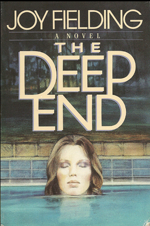 The Deep End by Joy Fielding
