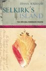Selkirk's Island: The Original Robinson Crusoe by Diana Souhami