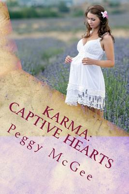 Karma: Captive Hearts: Daughter of Taryn by Peggy McGee