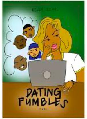 Dating Fumbles: Part 1 by Kelly Lewis