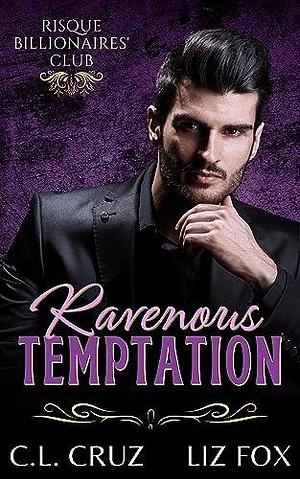 Ravenous Temptation by Liz Fox, C.L. Cruz, C.L. Cruz