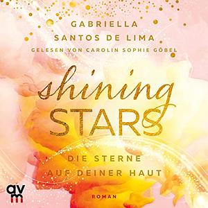 Shining Stars – Die Sterne auf deiner Haut by Gabriella Santos de Lima