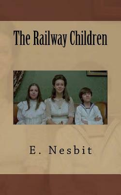 The Railway Children by E. Nesbit