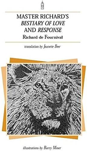 Master Richard's Bestiary of Love and Response by Richard (de Fournival)