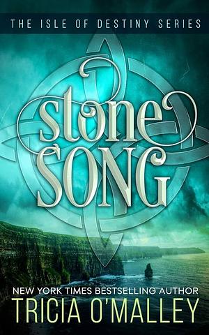 Stone Song by Tricia O'Malley