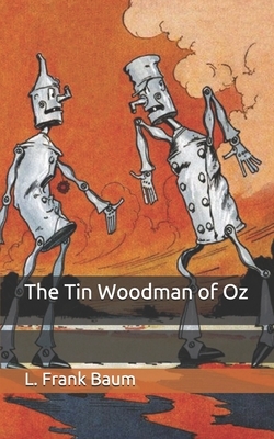 The Tin Woodman of Oz by L. Frank Baum