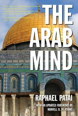 The Arab Mind by Raphael Patai