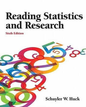 Reading Statistics and Research by Schuyler W. Huck
