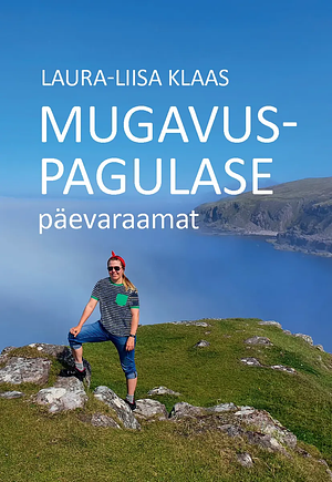 Mugavuspagulase päevaraamat by Laura-Liisa Klaas