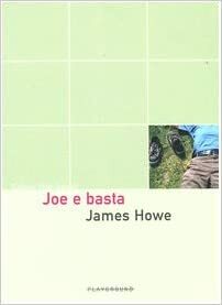 Joe e basta by James Howe