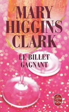 Le Billet gagnant by Mary Higgins Clark