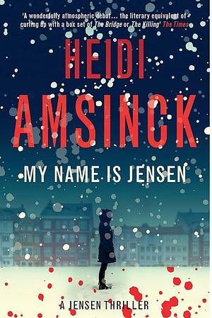 My Name is Jensen by Heidi Amsinck