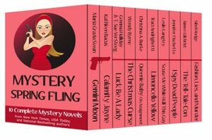 Mystery Spring Fling by Sibel Hodge, Kathleen Bacus, Jennifer Fischetto, Leslie Langtry, Gemma Halliday, Traci Andrighetti, Christina A. Burke, Aimee Gilchrist, Maria Grazia Swan, T. Sue VerSteeg