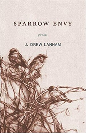 Sparrow Envy by J. Drew Lanham