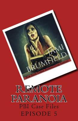 Remote Paranoia by Jami Brumfield