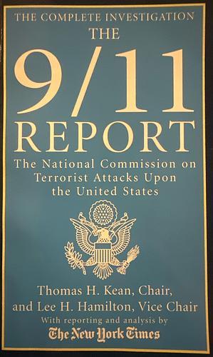 The 9/11 Report: The National Commission on Terrorist Attacks Upon the United States by The National Commission on Terrorist Attacks Upon the United States