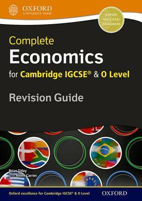 Economics for Cambridge Igcserg and O Level Revision Guide by Helen Carrier, Brian Titley