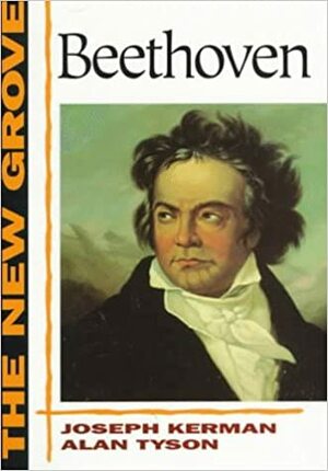 The New Grove Beethoven by Joseph Kerman, Alan Tyson, William Drabkin, Douglas Johnson