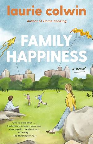 Family Happiness by Laurie Colwin