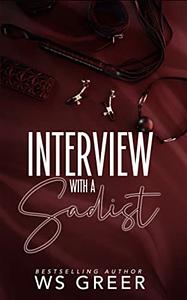 Interview with a Sadist by W.S. Greer