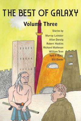 The Best of Galaxy Volume Three by William Tenn, Murray Leinster, Allan Danzig