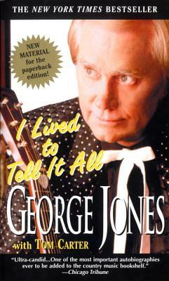 I Lived to Tell It All by George Jones, Tom Carter