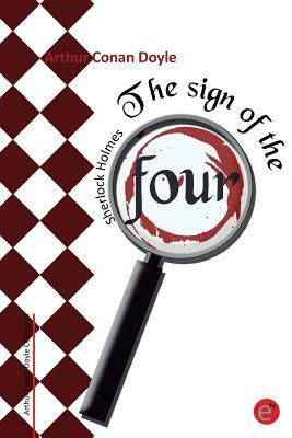 The sign of the four by Arthur Conan Doyle