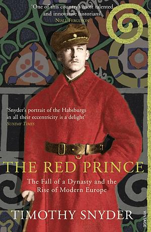 The Red Prince by Timothy Snyder