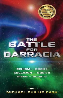 The Battle for Darracia: Books I - II - III by Michael Phillip Cash