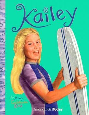 Kailey by Amy Goldman Koss