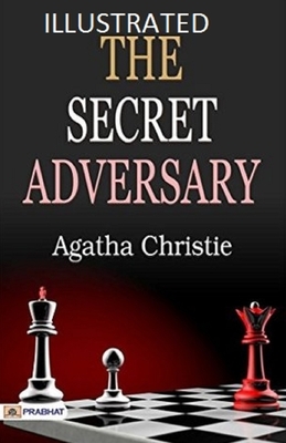 The Secret Adversary Illustrated by Agatha Christie