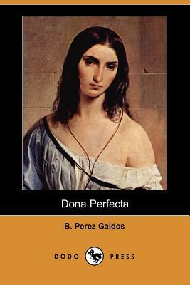 Doña Perfecta by Benito Pérez Galdós