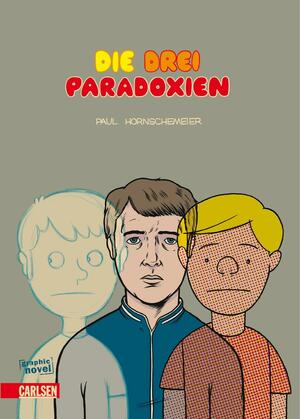 Die Drei Paradoxien by Paul Hornschemeier