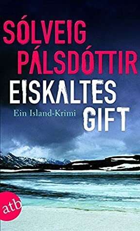 Eiskaltes Gift: Ein Island-Krimi by Gisa Marehn, Sólveig Pálsdóttir