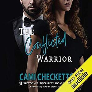 The Conflicted Warrior by Stephen Dexter, Cami Checketts