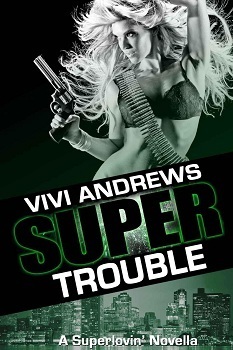 Super Trouble by Vivi Andrews