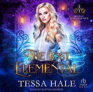 The Lost Elemental by Tessa Hale