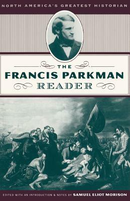 Frances Parkman Rdr PB by Francis Parkman