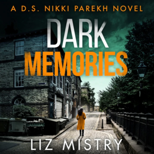 Dark Memories by Liz Mistry