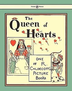 The Queen of Hearts by Randolph Caldecott, Randolph Caldecott