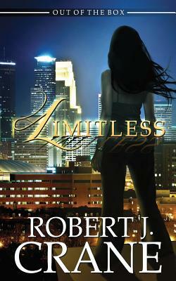 Limitless: Out of the Box #1 by Robert J. Crane