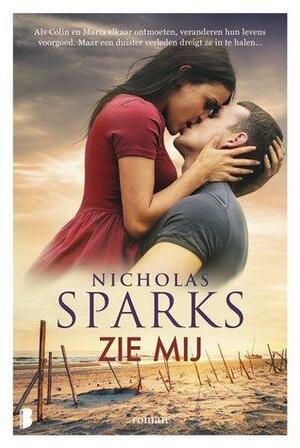 Zie mij by Nicholas Sparks