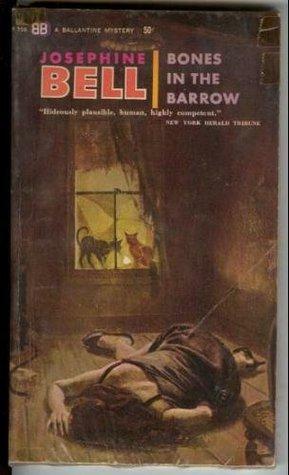 Bones in the Barrow by Josephine Bell