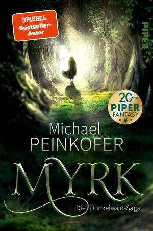 Myrk: Die Dunkelwald-Saga | Düstere High Fantasy mit germanischen Sagenmotiven by Michael Peinkofer